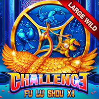Challenge + Fu Lu Shou Xi